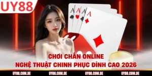 Chơi Chắn Online - Nghệ Thuật Chinh Phục Đỉnh Cao 2026